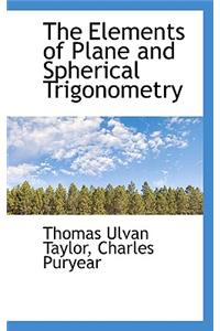 The Elements of Plane and Spherical Trigonometry