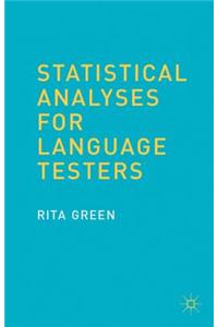 Statistical Analyses for Language Testers
