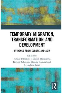 Temporary Migration, Transformation and Development