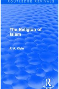 The Religion of Islam (Routledge Revivals)