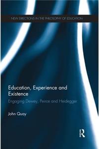 Education, Experience and Existence