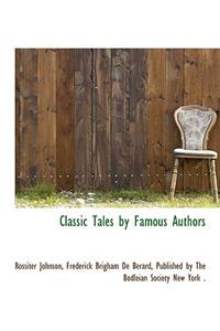 Classic Tales by Famous Authors