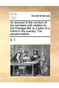 An Account of the Conduct of the Ministers with Relation to the Peerage-Bill