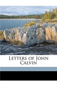 Letters of John Calvin Volume 1