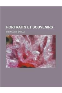 Portraits Et Souvenirs