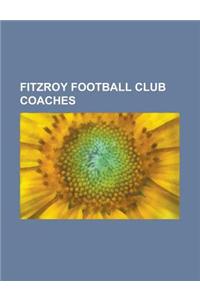 Fitzroy Football Club Coaches