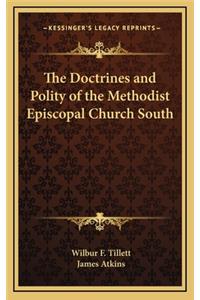 The Doctrines and Polity of the Methodist Episcopal Church South