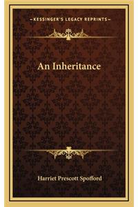 An Inheritance an Inheritance
