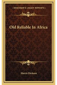 Old Reliable in Africa