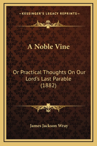 A Noble Vine