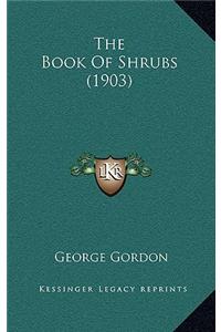 The Book of Shrubs (1903)