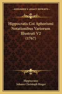 Hippocratis Coi Aphorismi Notationibus Variorum Illustrati V2 (1767)