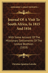Journal Of A Visit To South Africa, In 1815 And 1816