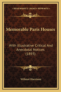 Memorable Paris Houses