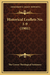 Historical Leaflets No. 1-9 (1901)