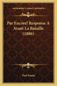 Par Encore! Response A Avant La Bataille (1886)