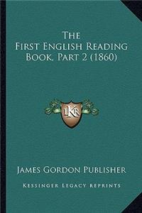 The First English Reading Book, Part 2 (1860)