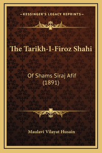 The Tarikh-I-Firoz Shahi
