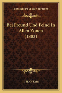 Bei Freund Und Feind In Allen Zonen (1883)