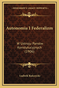 Autonomia I Federalizm