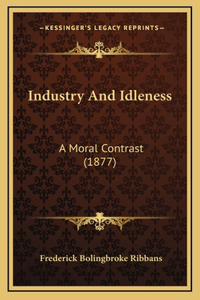 Industry And Idleness