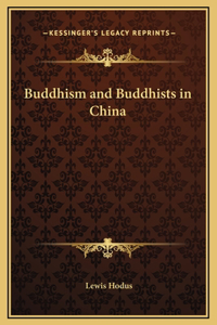 Buddhism and Buddhists in China