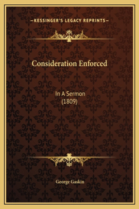 Consideration Enforced