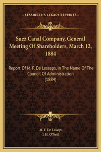 Suez Canal Company, General Meeting Of Shareholders, March 12, 1884
