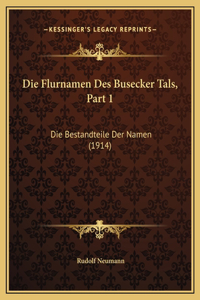 Die Flurnamen Des Busecker Tals, Part 1