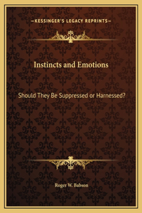 Instincts and Emotions