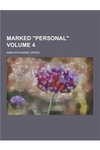 Marked Personal Volume 4