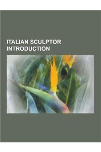 Italian Sculptor Introduction