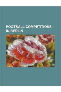 Football Competitions in Berlin