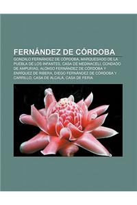 Fernandez de Cordoba: Gonzalo Fernandez de Cordoba, Marquesado de La Puebla de Los Infantes, Casa de Medinaceli, Condado de Ampurias