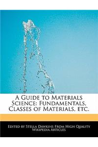 A Guide to Materials Science