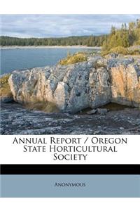 Annual Report / Oregon State Horticultural Society