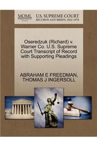 Oseredzuk (Richard) V. Warner Co. U.S. Supreme Court Transcript of Record with Supporting Pleadings