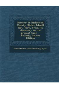 History of Richmond County (Staten Island) New York, from Its Discovery to the Present Time