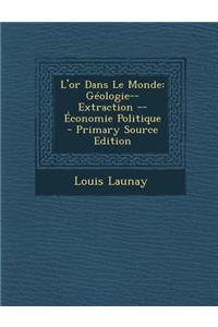 L'Or Dans Le Monde