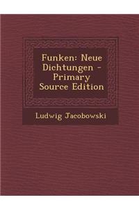 Funken: Neue Dichtungen