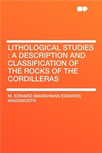 Lithological Studies