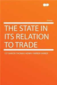 The State in Its Relation to Trade