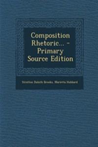 Composition Rhetoric...