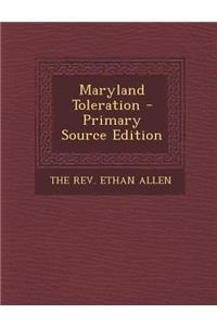 Maryland Toleration - Primary Source Edition