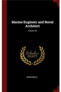 Marine Engineer and Naval Architect; Volume 20