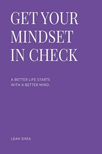 Get Your Mindset in Check