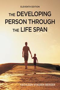 The Developing Person Through the Life Span