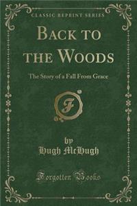 Back to the Woods
