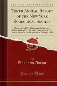 Tenth Annual Report of the New York Zoological Society