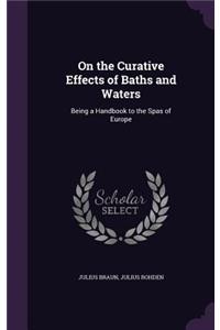 On the Curative Effects of Baths and Waters